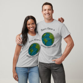 エコおもしろい意識の地球Tシャツ Tシャツ