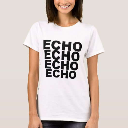 エコーエコーエコーエコーエコーシャツ帽子マウスパッドマグ Tシャツ (正面)