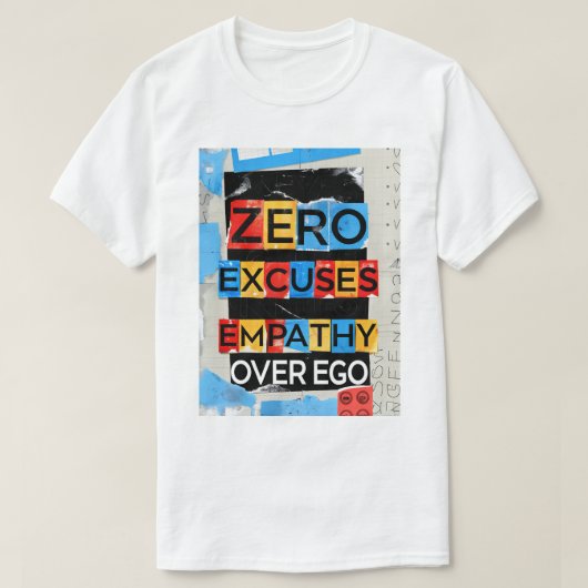 エゴゼロの言い訳ユニセックスTシャツへの共感 Tシャツ (デザイン正面)