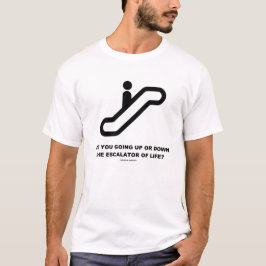 エスカレーター生命の上下していますか。 Tシャツ
