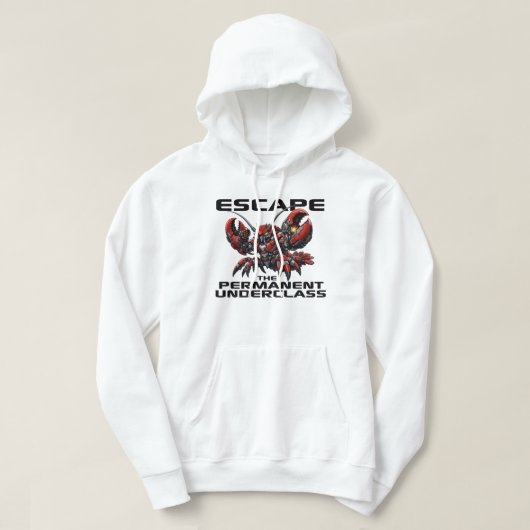 エスケープ・ザ・パーマネント・アンダークラス OpenClaw Lobster パーカ (デザイン正面)