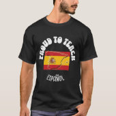 エススペインのパニョ誇りを持ったルに対す教える言語先生 Tシャツ (正面)