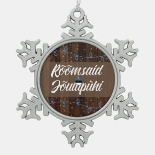 エストニア語のメリークリスマス、Rõõmsaid Jõulupühi スノーフレークピューターオーナメント