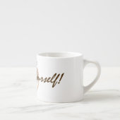 "エスプレッソあなた自身"のマグ エスプレッソカップ (右)