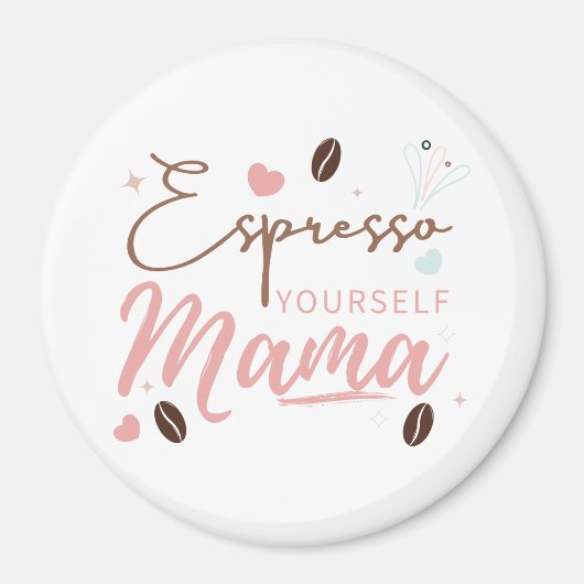 エスプレッソを生きるママ コーヒー名言 マグネット (正面)