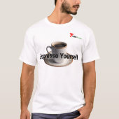 "エスプレッソ・ユアセルフ" 楽しいコーヒー好きTシャツ Tシャツ (正面)