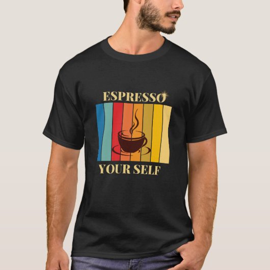 エスプレッソ・ユア・セルフ Tシャツ (正面)