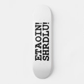 エタオイン!シュルルー! スケートボード (正面)