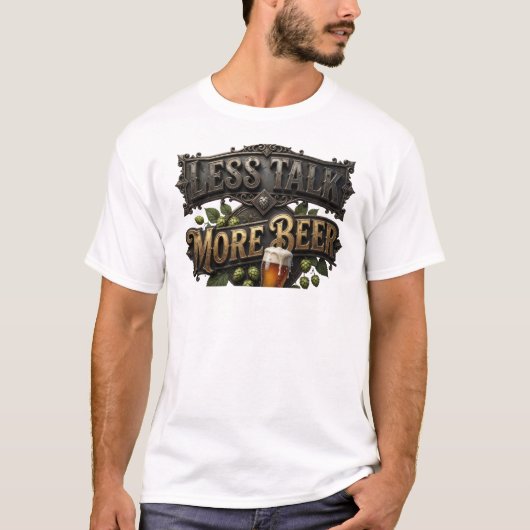 エッジーなカラフルLESS TALK MORE BEER 引用Tシャツ Tシャツ (正面)