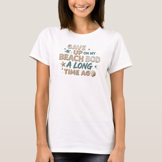 エッジーなGAVE UP BEACH BOD LONG AGO オリジナルデザイン Tシャツ (正面)