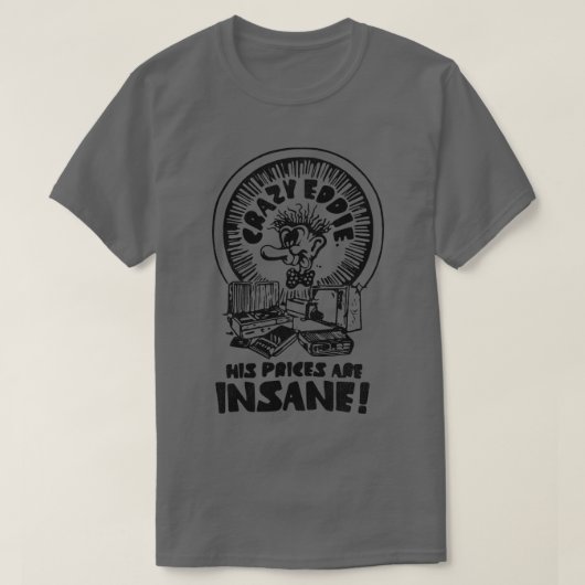 エディ熱狂するーは狂っている Tシャツ (デザイン正面)
