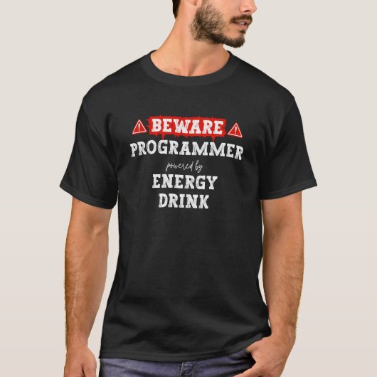 エナジードリンクで動くプログラマーに注意 | コーダー Tシャツ (正面)