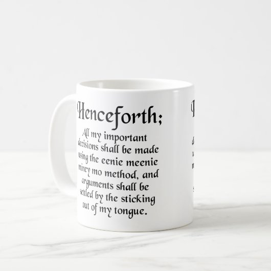 エニーミーニーマイニーMoおもしろマグカップまたはタンブラー コーヒーマグカップ (正面左)