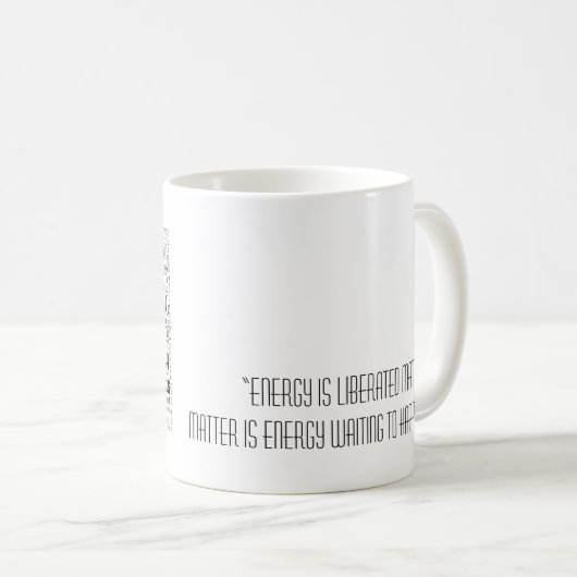 エネルギーが解放された物質引用文マグカップ コーヒーマグカップ (正面右)