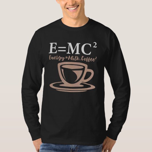 エネルギーはミルクコーヒーに等しい E Mc2 サイエンス Tシャツ (正面)