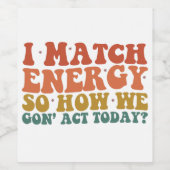 エネルギーを合わせるから今日はどう出る？皮肉屋 ワインラベル (シングルラベル)