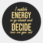 エネルギーを合わせるから先に行って勝負を決めよう」 ラウンドシール (正面)