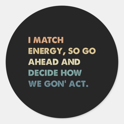 エネルギーを合わせるから先に行って勝負を決めよう」 ラウンドシール (正面)