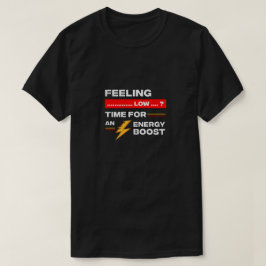エネルギーブースター引用文。 Tシャツ