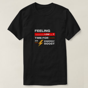 エネルギーブースター引用文。 Tシャツ