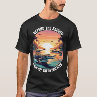 エバーグレーズを守れ 聖なるを護れ Tシャツ