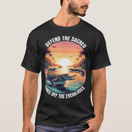 エバーグレーズを守れ 聖なるを護れ Tシャツ (正面)