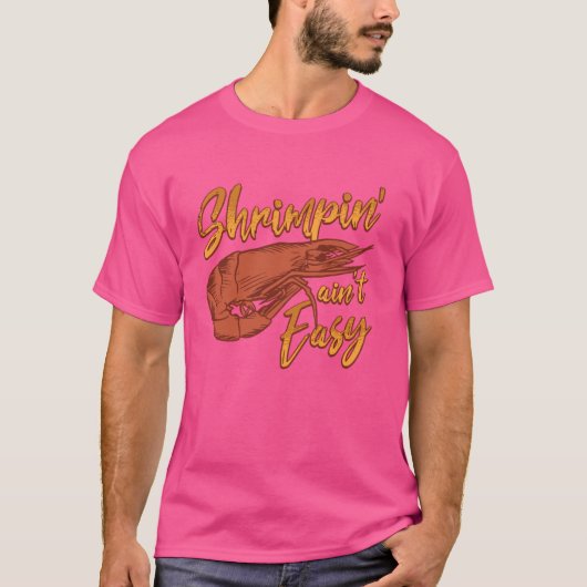 エビ釣りは簡単じゃない エビ エサ 釣り エビ釣り Tシャツ (正面)
