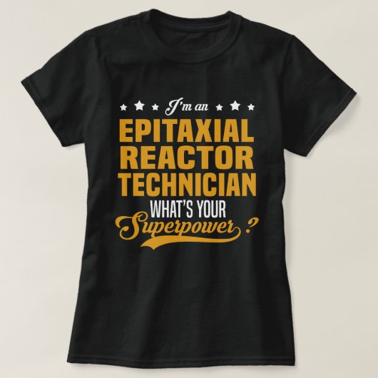 エピタキシャル反応器技術者 Tシャツ (デザイン正面)