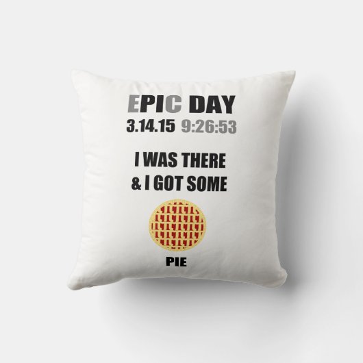 エピックおもしろいパイの日 – 私はそこに&私はパイ得を持っていた クッション (裏面)