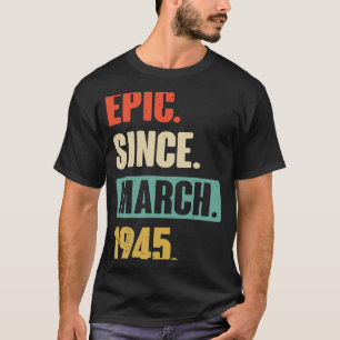 エピック1945年3月から誕生日78th Decoration Tシャツ