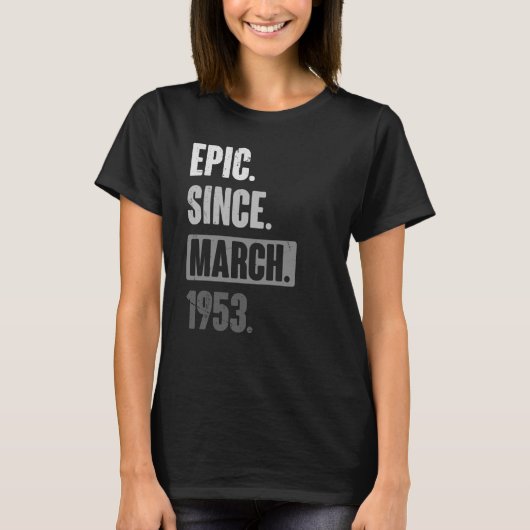 エピック1953年3月から誕生日70th Decoration Tシャツ (正面)