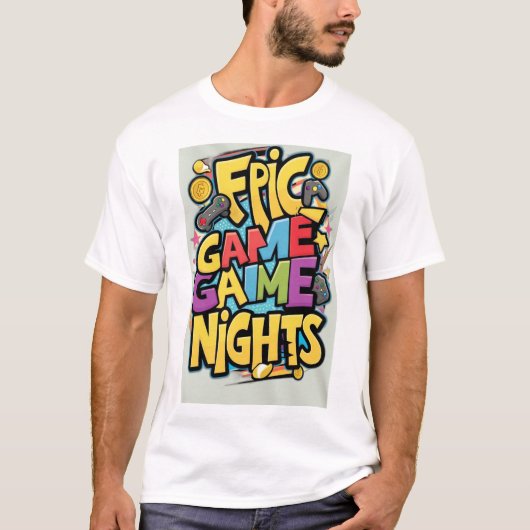 エピック ゲーム ナイト – 究極の楽しみTシャツ Tシャツ (正面)