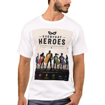エブリデイ ヒーローズ スーパーヒーロー Tシャツ - 勇気 強さ