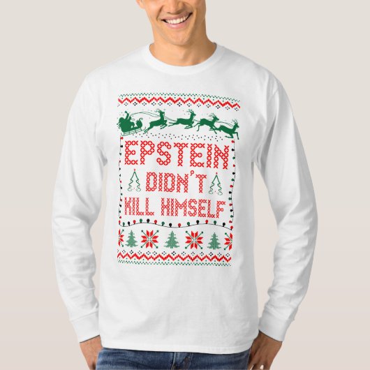 エプスタインがクリスマスを自殺しなかった Tシャツ (正面)