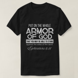 エペソ人への手紙 6:11 神の完全な鎧を身に着けなさい Tシャツ