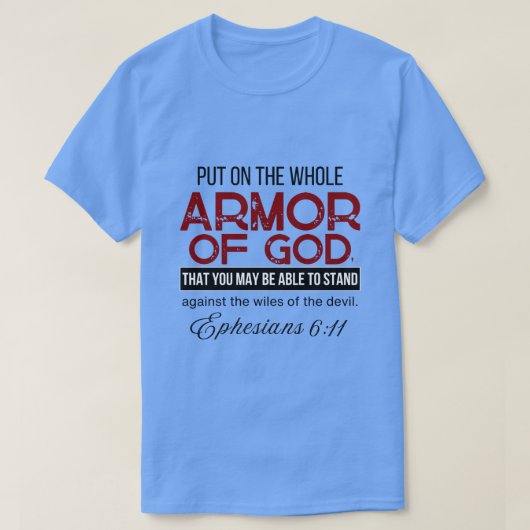 エペソ人への手紙 6:11 神の完全な鎧を身に着けよ Tシャツ (デザイン正面)