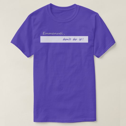 エマニュエルは行わない Tシャツ (デザイン正面)
