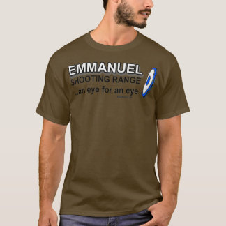 エマニュエル射撃、 発砲は目の範囲538 Tシャツ