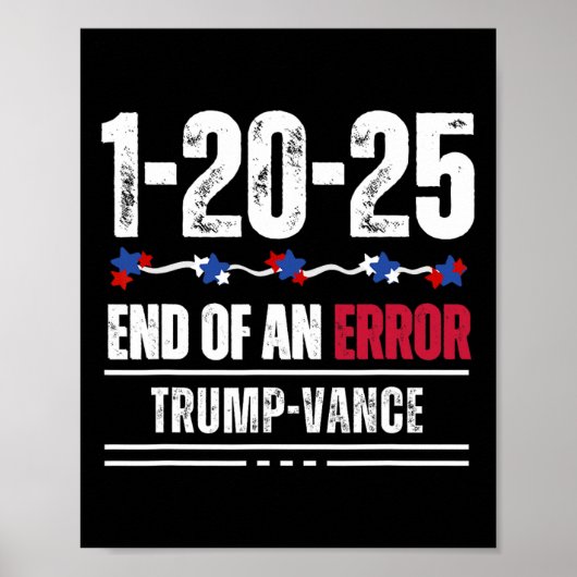 エラーの終わり 2025年1月20日 トランプ大統領就任式 ポスター (正面)