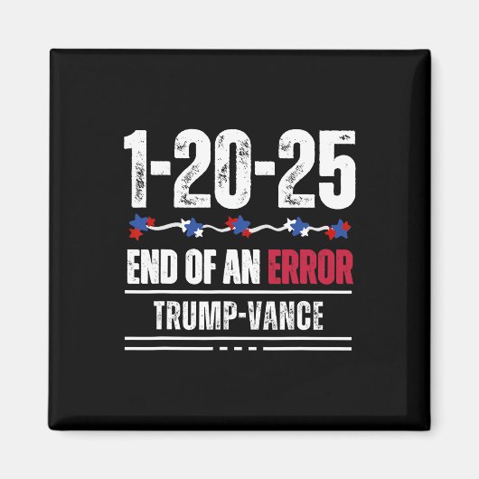 エラーの終わり 2025年1月20日 トランプ大統領就任式 マグネット (正面)