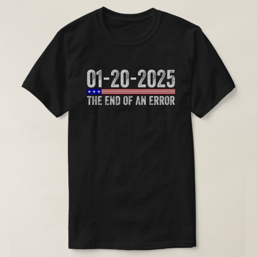 エラーの終焉シャツ 2025年1月20日 就任式 Tシャツ (デザイン正面)