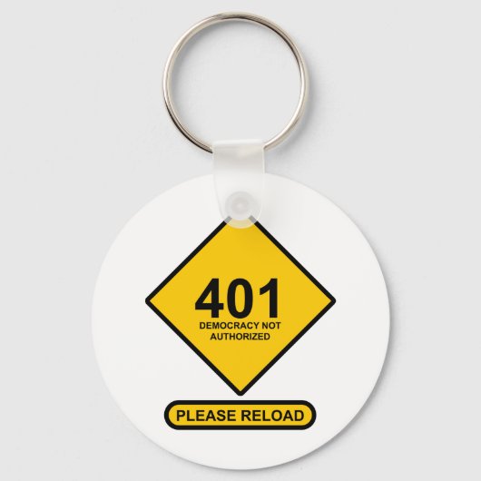 エラー401：民主主義が承認されていない キーホルダー (正面)