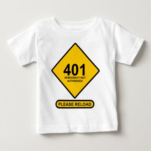 エラー401:民主主義が承認されていない ベビーTシャツ (正面)
