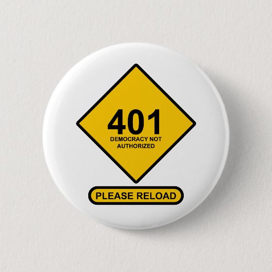 エラー401:民主主義が承認されていない 缶バッジ (正面)