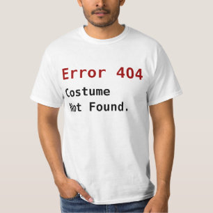 エラー404コスチュームが見つからない、アンチ – ハロウィーンギーク Tシャツ