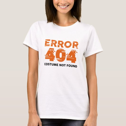 エラー404コスチュームが見つからない Tシャツ (正面)