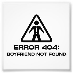 エラー404ボーイフレンドが見つからない フォトプリント