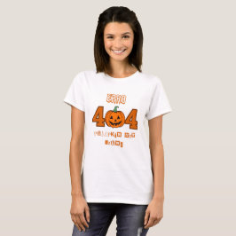 エラー404女性のためのハロウィーンが見つからない衣装 Tシャツ