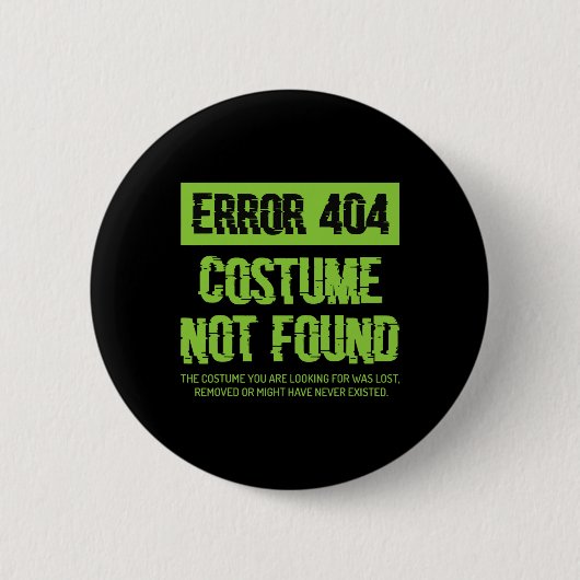 エラー404衣装が見つからない怠惰なハロウィーンのマチン 缶バッジ (正面)