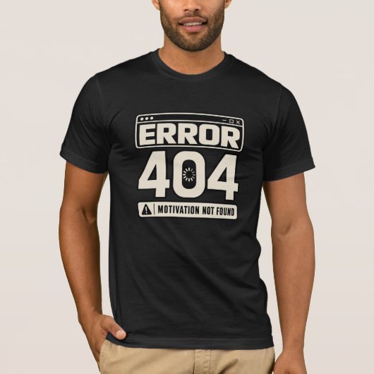 エラー404 やる気Not Found Tシャツ (正面)